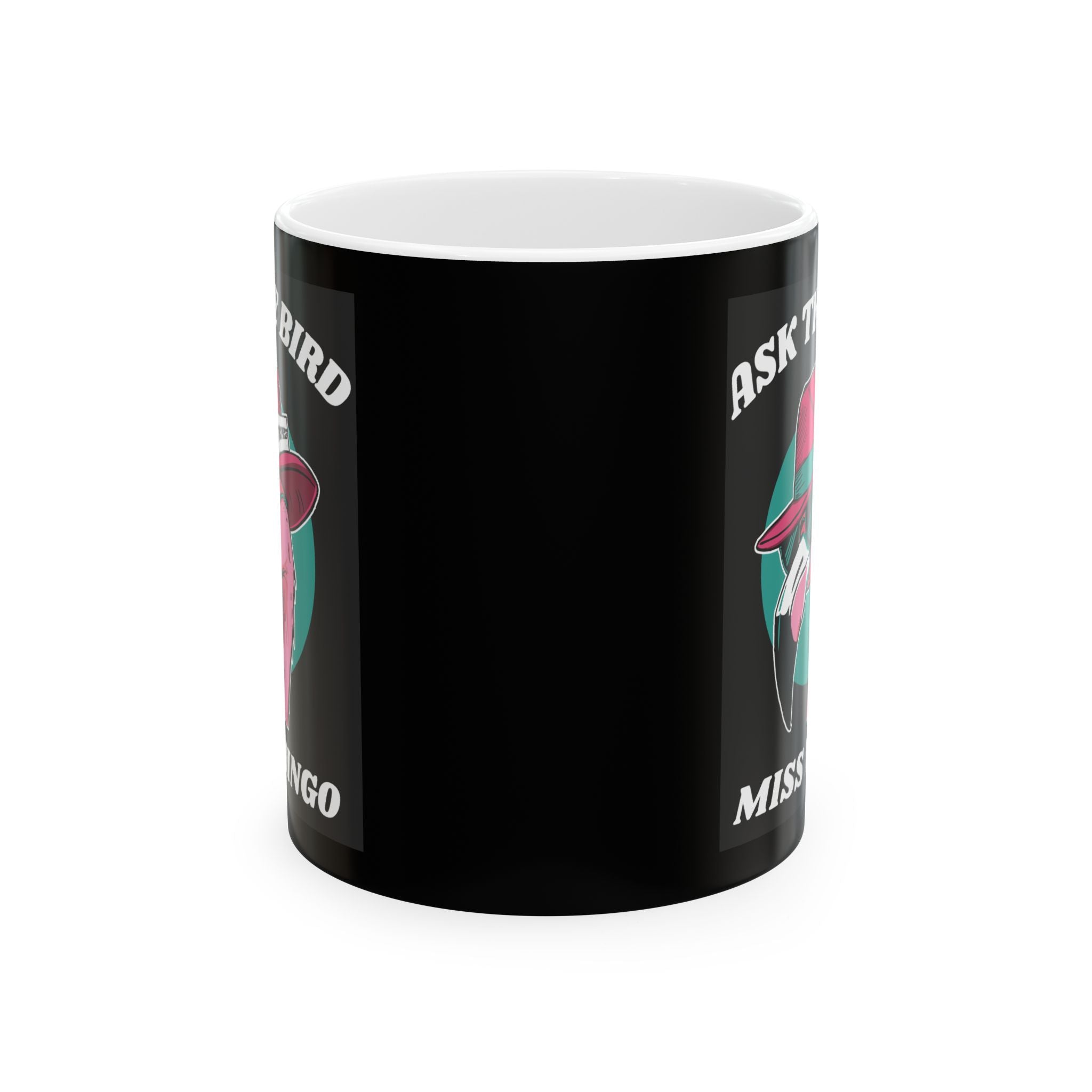 Ask The Bird Miss Mingo Flamingo Mug — Funny Retro Pink Flamingo Coffee Cup (11oz, 15oz)